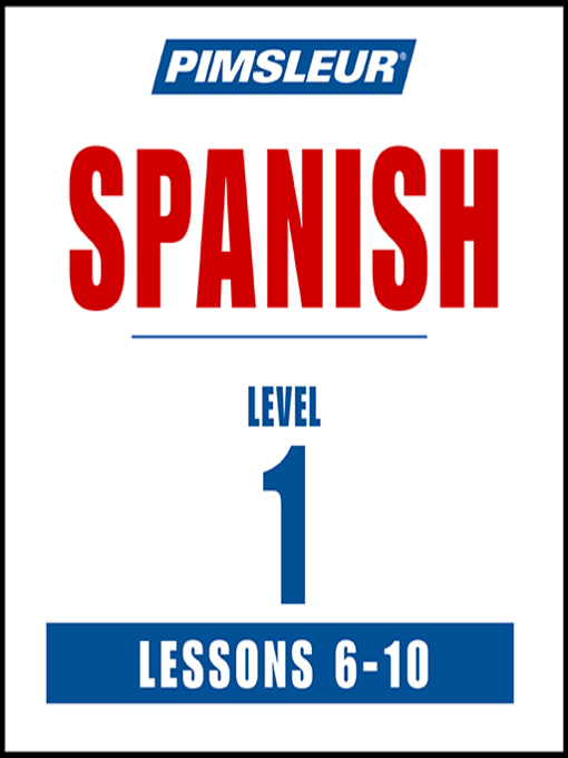 Title details for Pimsleur Spanish Level 1 Lessons 6-10 by Pimsleur - Wait list